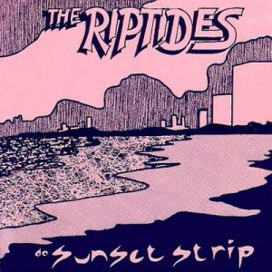 Sunset Strip / The Riptides